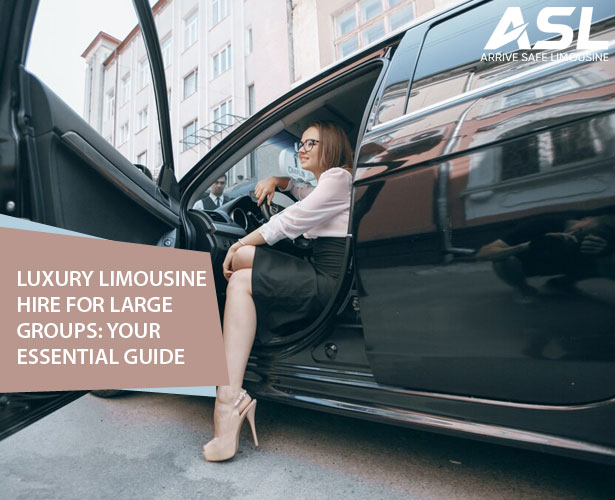 Luxury Limousine Hire for Large Groups: Your Essential Guide